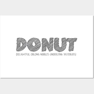 DONUT (Delightful Oblong Nibbles Underlying Tastebuds) Posters and Art